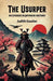 The UsurperAn Episode in Japanese History (Edition2024)