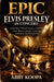 EPiC Elvis Presley in Concert