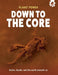 Down to the Core