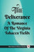 The Deliverance A Romance Of The Virginia Tobacco Fields