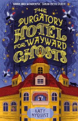 The Purgatory Hotel for Wayward Ghosts