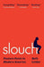 Slouch