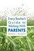 Every Teacher′s Guide to Working With Parents