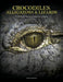 Crocodiles, Alligators & Lizards