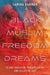 Black Muslim Freedom Dreams