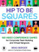 Hip to Be Squares