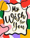 My Wish for You