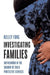 Investigating Families
