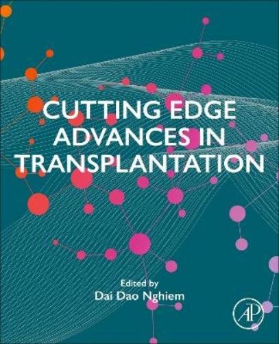 Cutting Edge Advances in Transplantation
