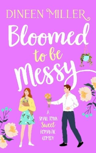 Bloomed to be Messy