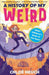 A History of My Weird