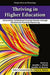 Thriving in Higher Education