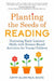 Planting the Seeds of Reading