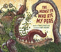 The Monster Who Ate My Peas