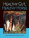 Healthy Gut, Healthy Horse