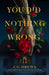 You Did Nothing Wrong