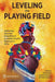 Leveling the Playing Field