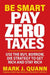 Be Smart Pay Zero Taxes