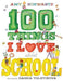100 Things I Love About School