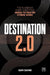 Destination 2.0