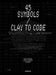 45 Symbols–Clay to Code