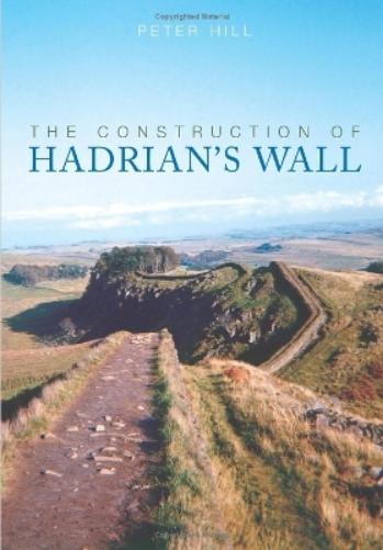 The Construction of Hadrian's Wall