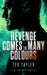 Revenge Comes In Many Colours