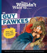 You Wouldn't Want to Be Guy Fawkes
