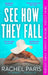 See How They Fall