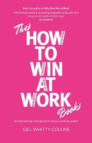 The How to Win at Work Book