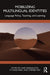 Mobilizing Multilingual Identities
