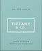 The Little Guide to Tiffany & Co.