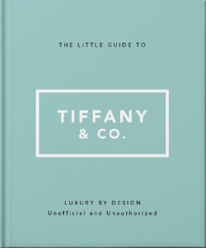 The Little Guide to Tiffany & Co.