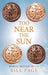 Too Near the Sun