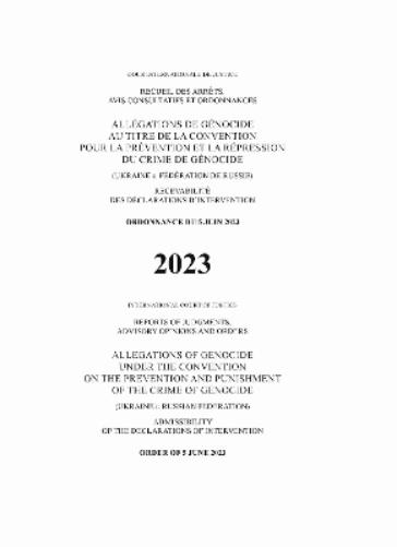 Allegations of Genocide Under the Convention on the Prevention and Punishment of the Crime of Genocide (Ukraine V. Russian Federation)