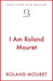 I Am Roland Mouret