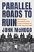 Parallel Roads to Ruin
