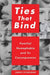 Ties That Bind