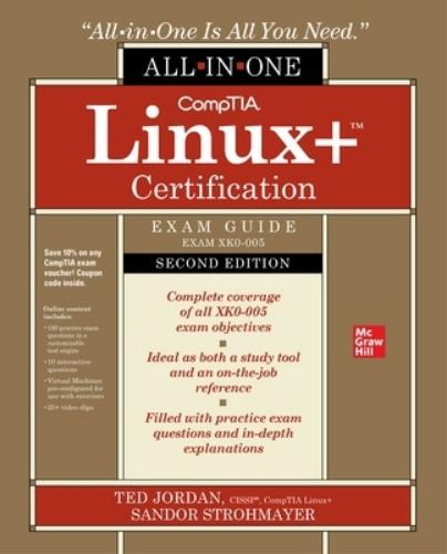 CompTIA Linux+ Certification All-in-One Exam Guide, Second Edition (Exam XK0-005