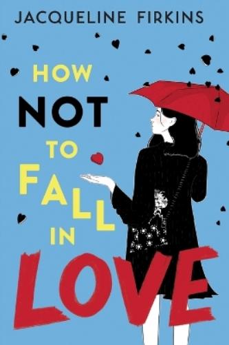 How Not to Fall in Love