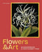 Flowers & Art