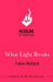 What Light Breaks