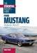 Ford Mustang: the Essential Buyer's Guide