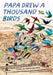 Papa Drew a Thousand Birds