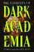The Elements of Dark Academia