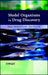 Model Organisms in Drug Discovery