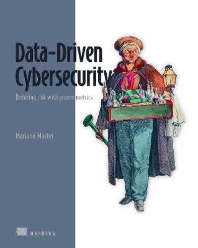 Data-Driven Cybersecurity