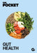 The Pocket Gut Health