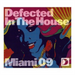 Defected in the House: Miami 09