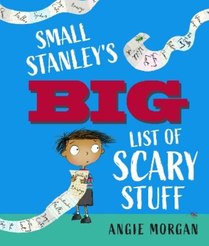 Small Stanley's Big List of Scary Stuff